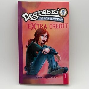 Degrassi The Next Generation: Extra Credit Vol 1 - Paperback